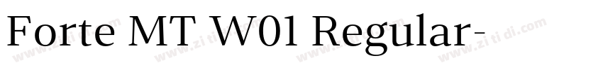 Forte MT W01 Regular字体转换 Forte MT W01 Regular字体转换